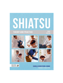 Shiatsu Theory and Practice - 9781848193086