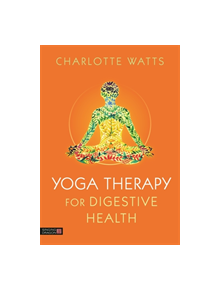 Yoga Therapy for Digestive Health - 9781848193543