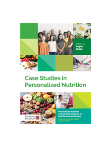 Case Studies in Personalized Nutrition - 9781848193949