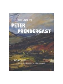 The Art of Peter Prendergast - 9781848221253