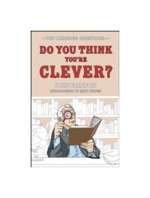 Do You Think You're Clever? - 9781848310834