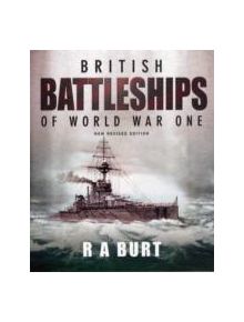 British Battleships of World War One - 9781848321472