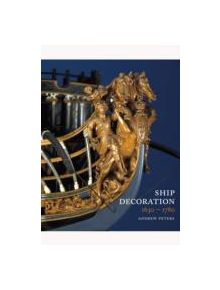 Ship Decoration 1630-1780 - 9781848321762