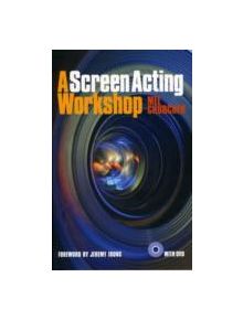 A Screen Acting Workshop (with DVD) - 9781848420557