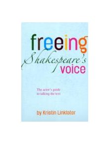 Freeing Shakespeare's Voice - 9781848420830