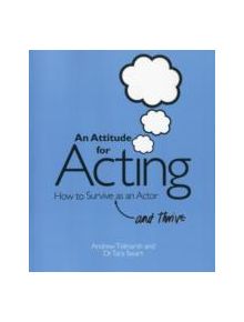 An Attitude for Acting - 9781848421127