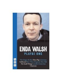 Enda Walsh Plays: One - 9781848421394