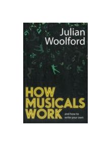 How Musicals Work - 9781848421752