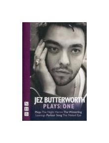 Jez Butterworth Plays: One - 9781848422261