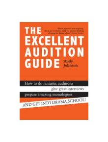 The Excellent Audition Guide - 9781848422971