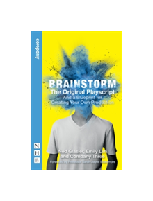 Brainstorm: The Original Playscript - 9781848425873