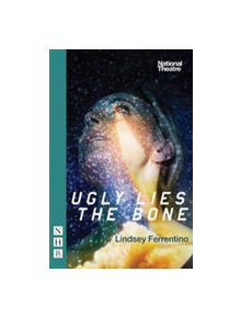 Ugly Lies the Bone - 9781848426443