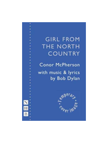 The Girl from the North Country - 9781848426559