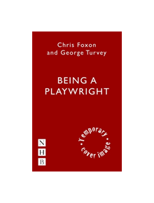 Being a Playwright - 9781848426917