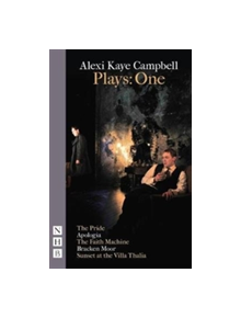 Alexi Kaye Campbell Plays: One - 9781848426924