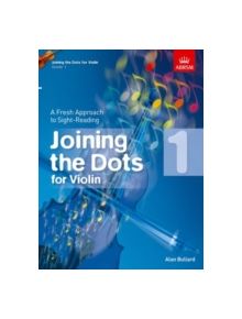 Joining the Dots for Violin, Grade 1 - 9781848495845