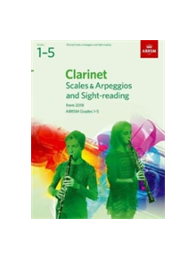 Clarinet Scales & Arpeggios and Sight-Reading, ABRSM Grades 1-5 - 9781848499003