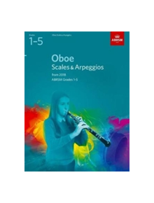 Oboe Scales & Arpeggios, ABRSM Grades 1-5 - 9781848499096