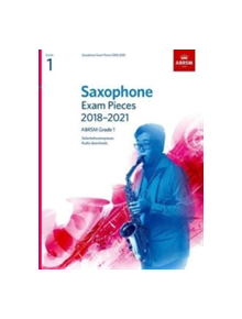 Saxophone Exam Pieces 2018-2021, ABRSM Grade 1 - 9781848499652