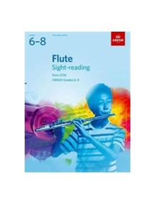 Flute Sight-Reading Tests, ABRSM Grades 6-8 - 9781848499805