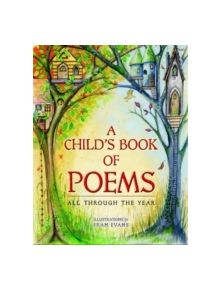 Child's Book of Poems, A - All Through the Year - 9781848511668