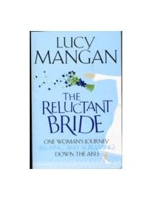 The Reluctant Bride - 9781848540699