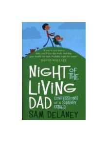 Night of the Living Dad - 9781848540941