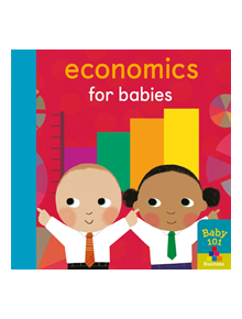 Economics for Babies - 9781848578876