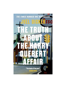 The Truth about the Harry Quebert Affair - 9781848663268