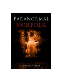 Paranormal Norfolk - 9781848684713