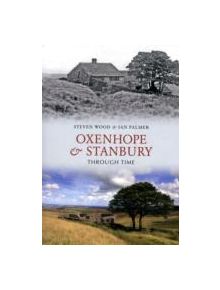 Oxenhope and Stanbury Through Time - 9781848685239