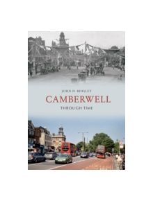 Camberwell Through Time - 9781848685635