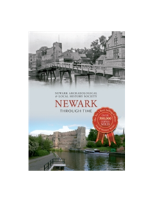 Newark Through Time - 9781848685673