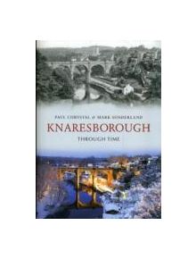 Knaresborough Through Time - 9781848688544