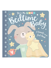 You're My Baby: Bedtime Baby - 9781848698796