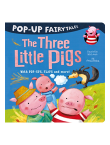 Pop-Up Fairytales: The Three Little Pigs - 9781848699090