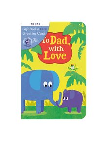 To Dad, with Love - 9781848699694