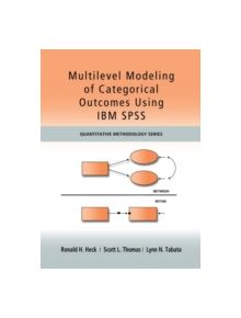 Multilevel Modeling of Categorical Outcomes Using IBM SPSS - 9781848729551