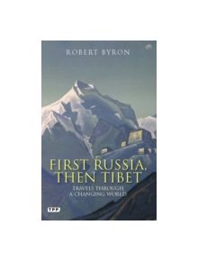 First Russia, Then Tibet - 9781848854246