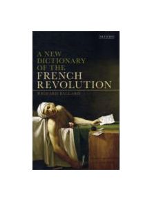 A New Dictionary of the French Revolution - 9781848854659