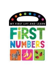 My First Lift and Learn: First Numbers - 9781848956223