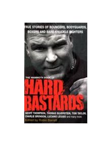 The Mammoth Book of Hard Bastards - 9781849013673