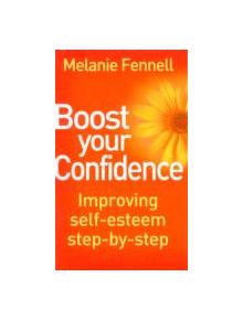 Boost Your Confidence - 9781849014007