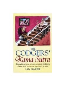 The Codgers' Kama Sutra - 9781849016520