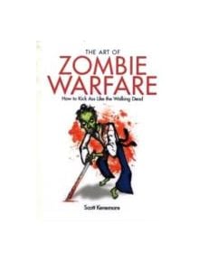 The Art Of Zombie Warfare - 9781849016995