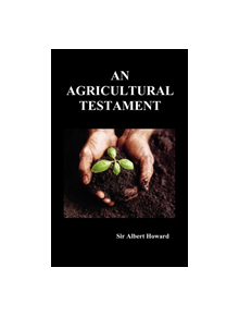 An Agricultural Testament (Hardback) - 9781849027526