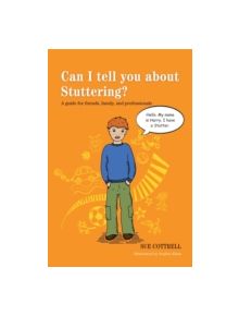 Can I Tell You About Stuttering? - 9781849054355