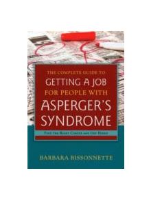 The Complete Guide to Getting a Job for People with Asperger's Syndrome - 9781849059213