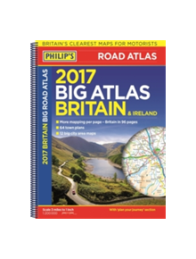 Philip's Big Road Atlas Britain and Ireland 2017 - 9781849074155