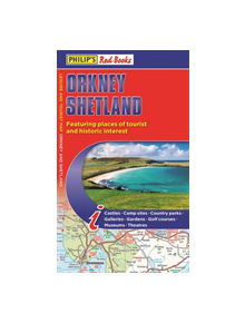 Philip's Orkney and Shetland: Leisure and Tourist Map 2020 - 9781849075138